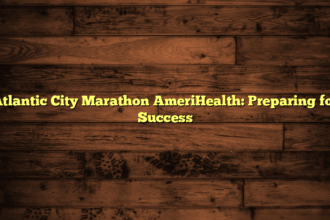 Atlantic City Marathon AmeriHealth: Preparing for Success