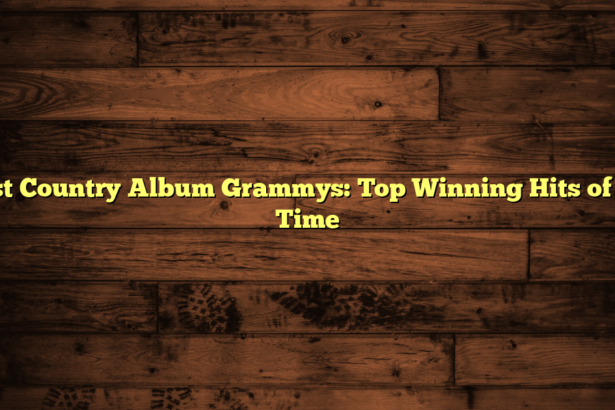 Best Country Album Grammys: Top Winning Hits of All Time