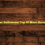 Candy at Halloween: Top 10 Must-Have Treats