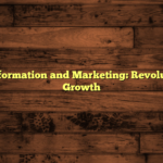 Digital Transformation and Marketing: Revolutionizing Biz Growth