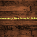 Letter of Testamentary: Your Essential Guide Explained