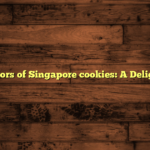 Popular flavors of Singapore cookies: A Delightful Guide