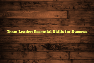 Team Leader: Essential Skills for Success