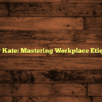 White Collar Kate: Mastering Workplace Etiquette Today