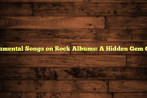 Instrumental Songs on Rock Albums: A Hidden Gem Guide