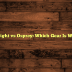 Trafficlight vs Osprey: Which Gear Is Worth It?